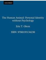 The Human Animal: Personal Identity without Psychology