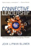 Connective Leadership: Managing in a Changing World