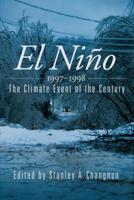 El Nino 1997-1998: The Climate Event of the Century