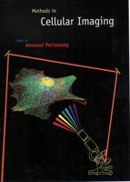 Methods in Cellular Imaging