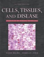 Cells, Tissues, and Disease