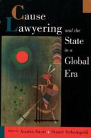 Cause Lawyering and the State in a Global Era
