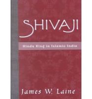 Shivaji: Hindu King in Islamic India