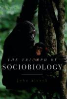 The Triumph of Sociobiology