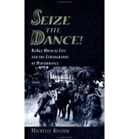 Seize the Dance!