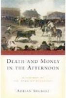 Death in the Afternoon: A History of the Spanish Bullfight