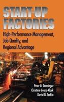 Start-Up Factories: High-Performance Management, Job Quality, and Regional Advantage