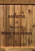 Narrative of the Life of Henry Box Brown