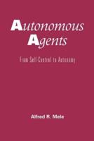 Autonomous Agents: From Self-Control to Autonomy