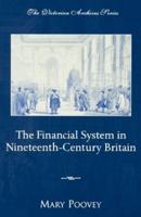 The Financial System in Nineteenth-Century Britain