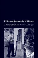 Police and Community in Chicago: A Tale of Three Cities
