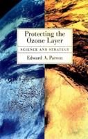 Protecting the Ozone Layer: Science and Strategy