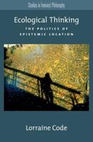 Ecological Thinking: The Politics of Epistemic Location