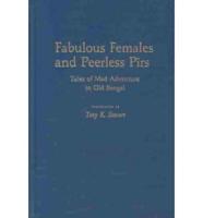 Fabulous Females and Peerless Pirs