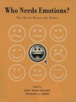 Who Needs Emotions?: The Brain Meets the Robot