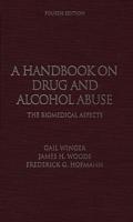 A Handbook on Drug and Alcohol Abuse: The Biomedical Aspects