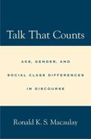 Talk That Counts: Age, Gender, and Social Class Differences in Discourse