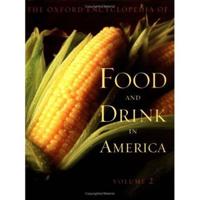 The Oxford Encyclopedia of Food and Drink in America