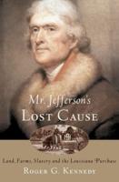 Mr. Jefferson's Lost Cause