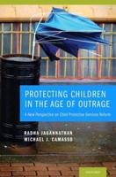 Protecting Children in the Age of Outrage