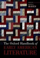 The Oxford Handbook of Early American Literature