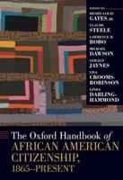 Oxford Handbook of African American Citizenship, 1865-Present