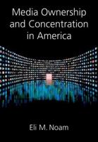 Media Ownership and Concentration in America