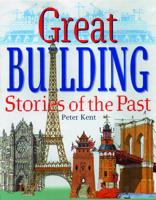 Great Building Stories of the Past
