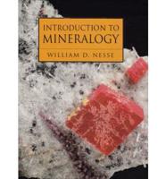 Introduction to Mineralogy With Companion CD: Introduction to Mineralogy With Companion CD