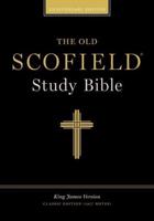 The Old Scofield¬ Study Bible, KJV, Classic Edition