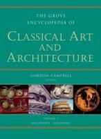 The Grove Encyclopedia of Classical Art and Architecture