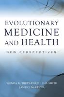 Evolutionary Medicine and Health: New Perspectives
