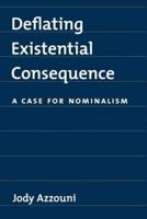 Deflating Existential Consequence: A Case for Nominalism
