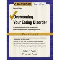 Overcoming Your Eating Disorders: A Cognitive-Behavioral Therapy Approach for Bulimia Nervosa and Binge-Eating Disorder