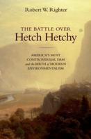 The Battle Over Hetch Hetchy