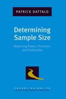 Determining Sample Size: Balancing Power, Precision, and Practicality