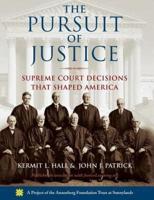 The Pursuit of Justice: Supreme Court Decisions That Shaped America