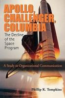 Apollo, Challenger, Columbia: The Decline of the Space Program