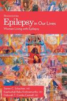 Epilepsy in Our Lives: Women Living with Epilepsy