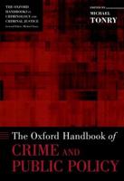 Oxford Handbook of Crime and Public Policy