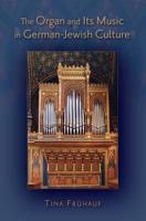 Organ and Its Music in German-Jewish Culture