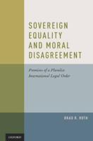 Sovereign Equality and Moral Disagreement