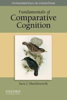 Fundamentals of Comparative Cognition