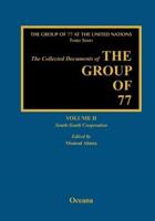 The Collected Documents of the Group of 77. Vol. 2 South-South Cooperation