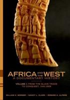 Africa and the West: A Documentary History, Volume 1: From the Slave Trade to Conquest, 1441-1905