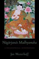 Nagarjuna's Madhymaka: A Philosophical Introduction