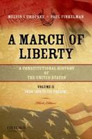 A March of Liberty Volume II From 1898 to the Present