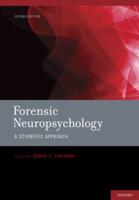 Forensic Neuropsychology: A Scientific Approach