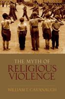 The Myth of Religious Violence