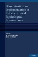 Dissemination and Implementation of Evidence-Based Psychological Interventions